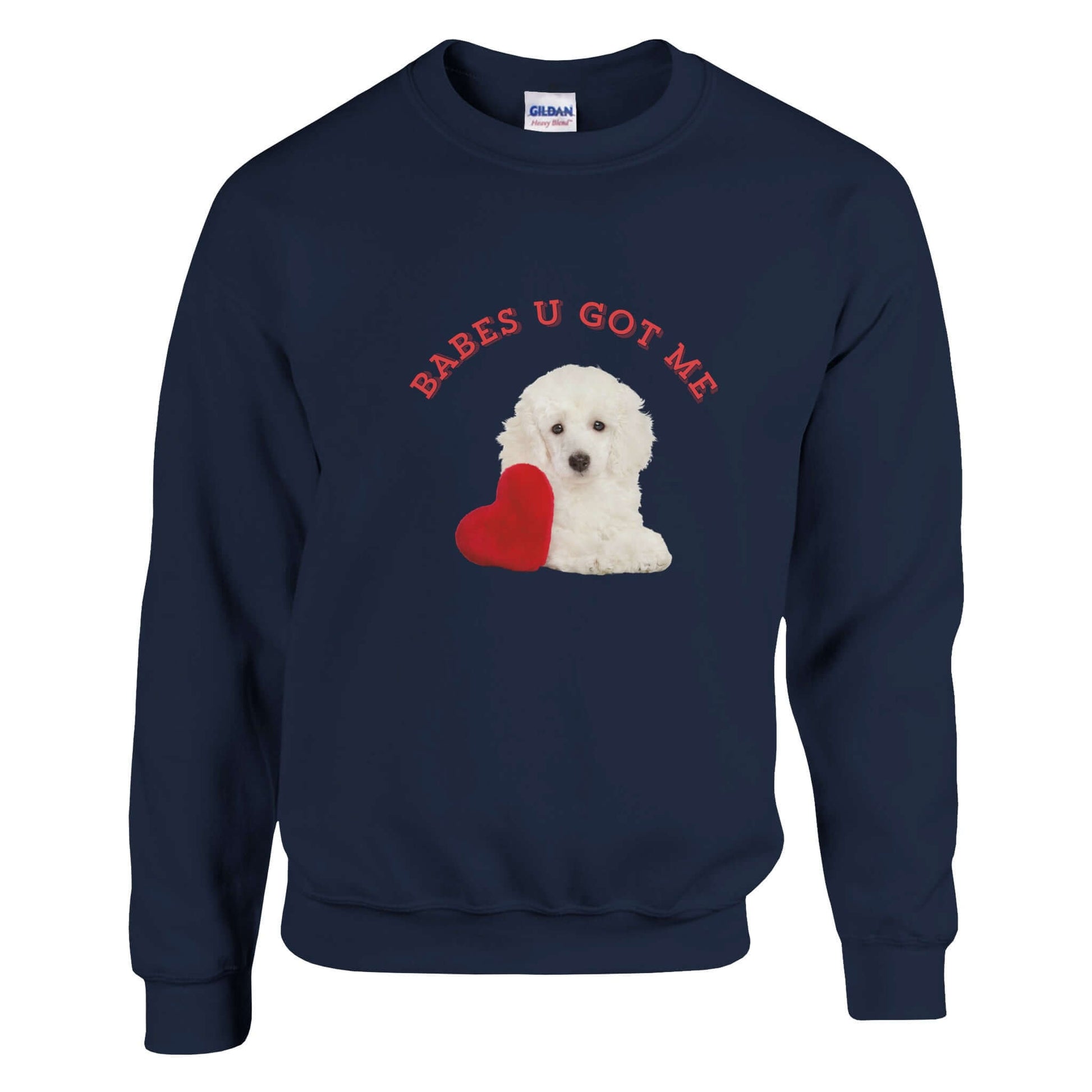 Unisex cotton sweatshirt 'Babes U Got Me' featuring a cute puppy and heart design, perfect love gift.
