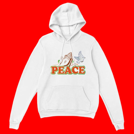 white pullover hoodie with 2 front pockets has hands claps pryer hands a dove image and the word peace all on the front