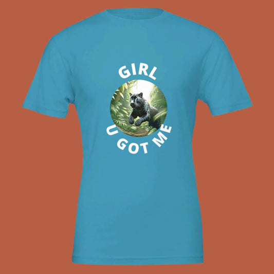 t-shirt worded girl u got me