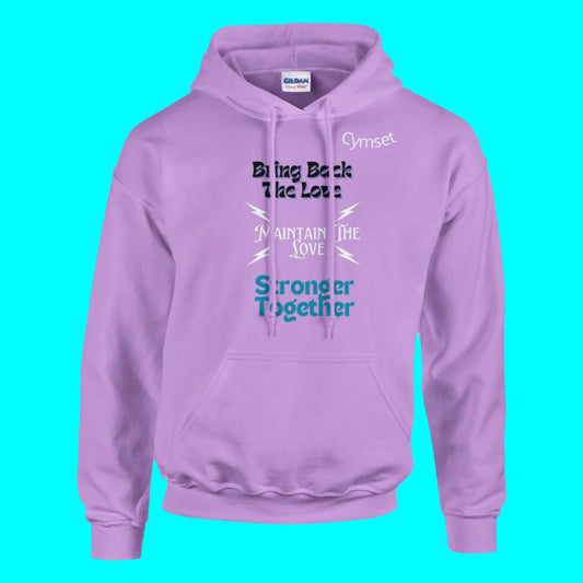 motivational pullover cymset brand, bring back the love, maintain the loe, stronger  togethers, are the quotes on the front of the pullover
