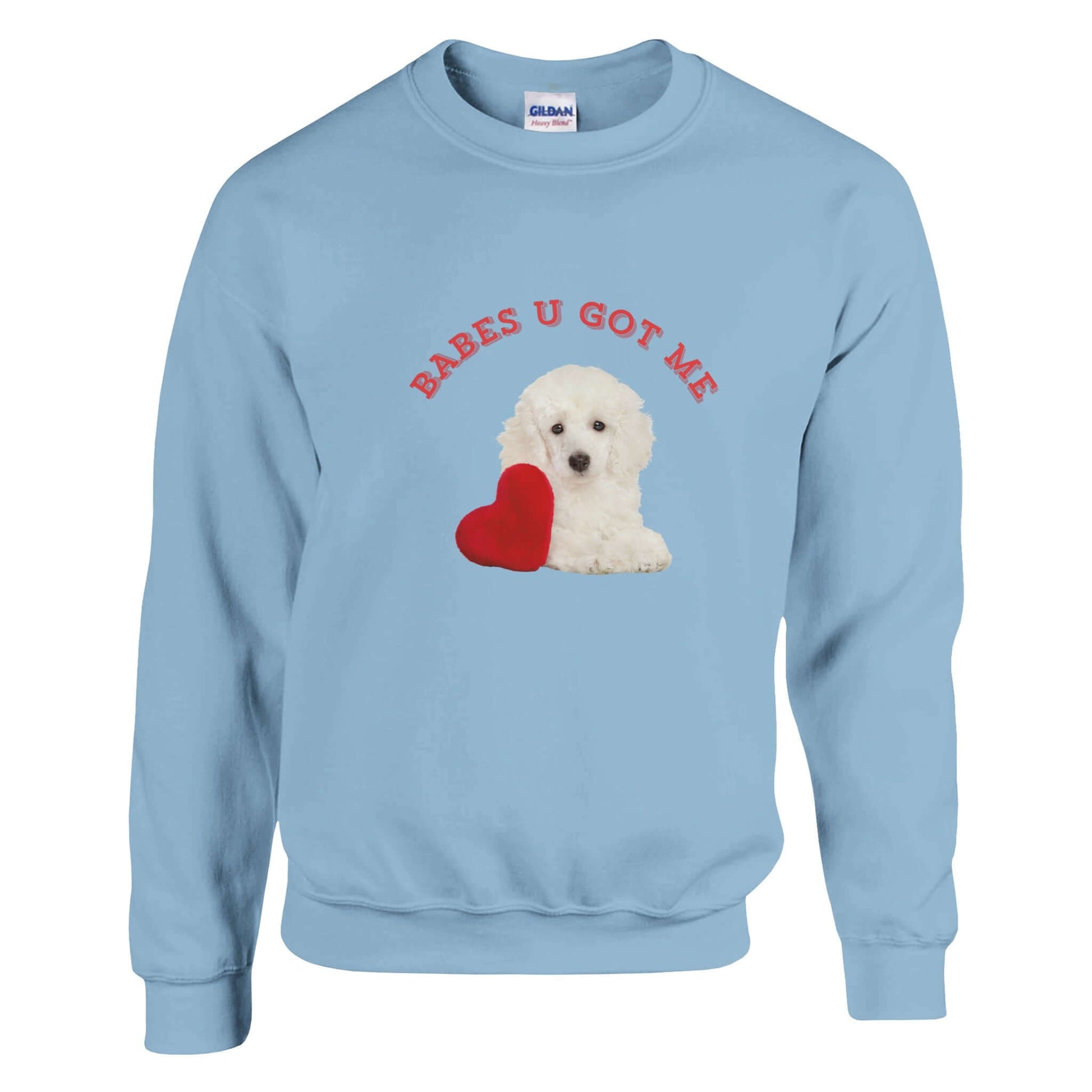 Unisex blue cotton sweatshirt 'Babes U Got Me' featuring a cute puppy and heart design, perfect love gift.