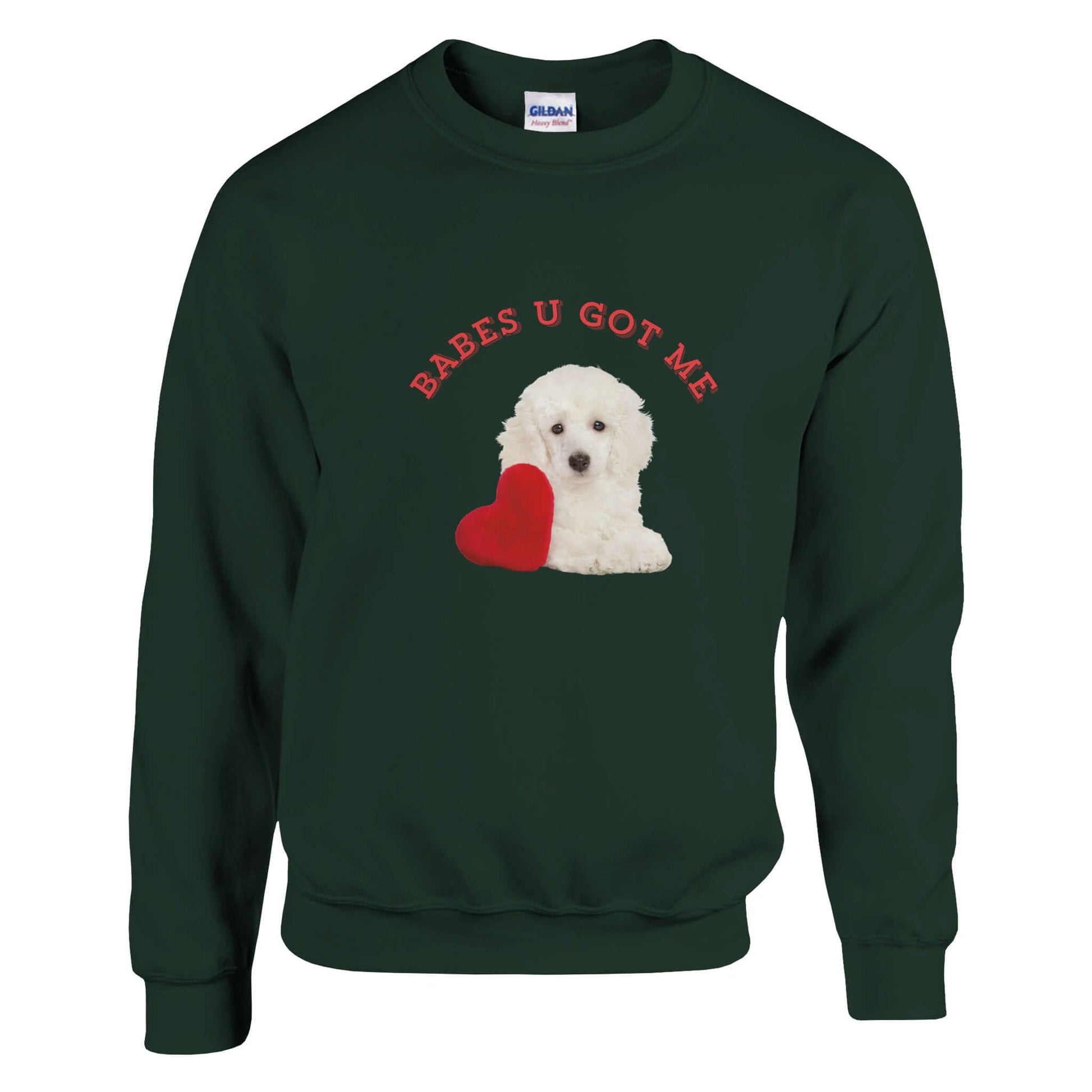 Unisex cotton sweatshirt 'Babes U Got Me' featuring a cute puppy and heart design, perfect love gift.